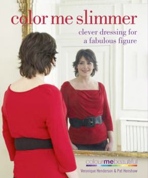 Paperback Color Me Slimmer: Clever Dressing for a Fabulous Figure Book