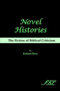 Paperback Novel Histories: The Fiction of Biblical Criticism Book