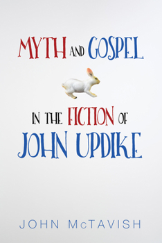 Paperback Myth and Gospel in the Fiction of John Updike Book