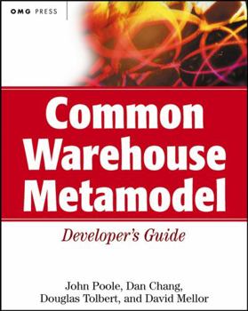 Paperback Common Warehouse Metamodel Developer's Guide Book