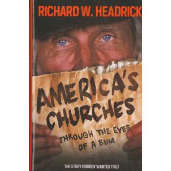 Hardcover America's Churches Through The Eyes Of A Bum (Volume 1) Book