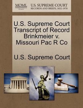 Paperback U.S. Supreme Court Transcript of Record Brinkmeier V. Missouri Pac R Co Book