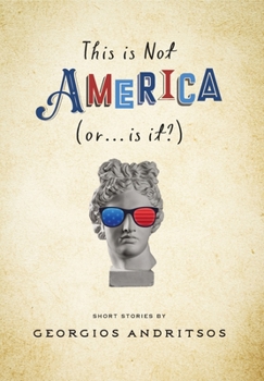 Hardcover This is Not America (or... is it?) Book