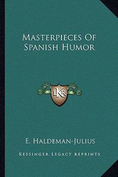 Masterpieces Of Spanish Humor