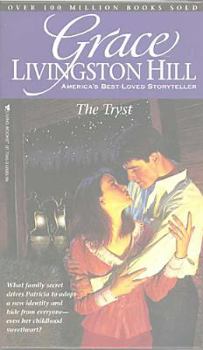 Paperback The Tryst (Grace Livingston Hill #40) Book