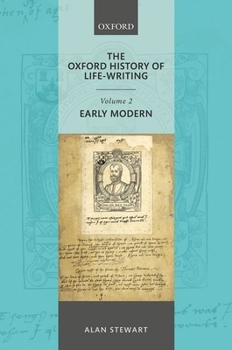 Hardcover The Oxford History of Life Writing: Volume 2. Early Modern Book