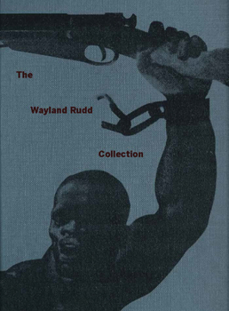 Hardcover The Wayland Rudd Collection: Exploring Racial Imaginaries in Soviet Visual Culture Book