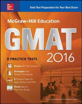 Paperback McGraw-Hill Education GMAT 2016: Strategies + 8 Practice Tests + 11 Videos + 2 Apps Book