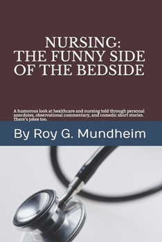 Paperback Nursing: : The Funny Side of the Bedside Book