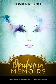 Paperback Opulencia Memoirs: Second Edition Book