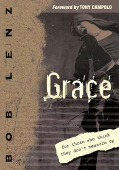 Paperback Grace: For Those Who Think They Don't Measure Up Book