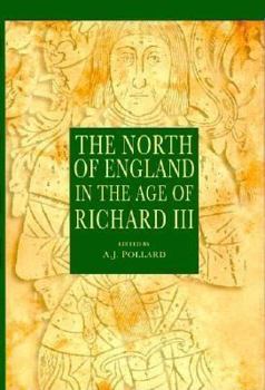 Hardcover The North of England in the Reign of Richard III Book