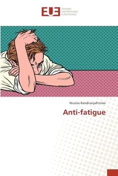 Paperback Anti-fatigue [French] Book