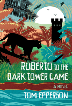 Hardcover Roberto to the Dark Tower Came Book