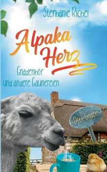 Paperback Alpakaherz: Gnadenhof und andere Gaunereien [German] Book