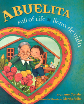 Hardcover Abuelita Full of Life: Abuelita Ilena de Vida Book