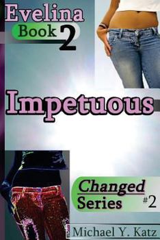 Paperback Impetuous - Evelina (Book 2) Book