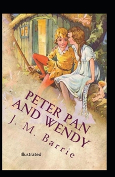 Paperback Peter Pan and Wendy Illustrated Book