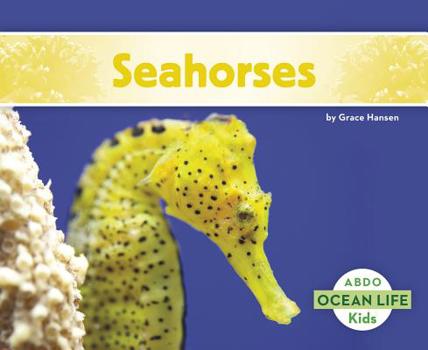Caballitos de Mar / Seahorses - Book  of the Abdo Kids: Ocean Life