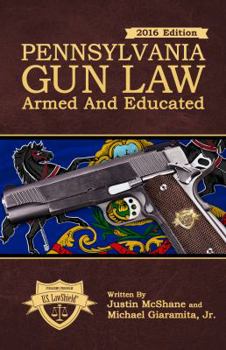 Paperback Pennsylvania Gun Law: Armed And Educated Book