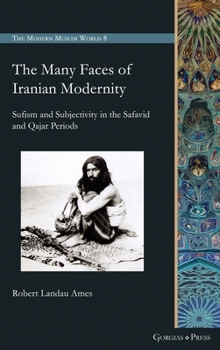 Hardcover The Many Faces of Iranian Modernity Book