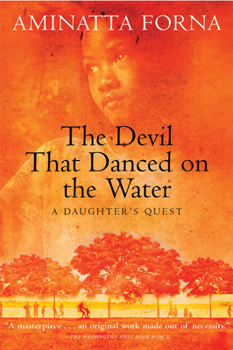 Paperback The Devil That Danced on the Water: A Daughter's Quest Book