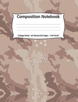 Paperback Composition Notebook: College Ruled, 60 Sheets/120 Pages, 7.44 x 9.69 Brown Military Camouflage Book