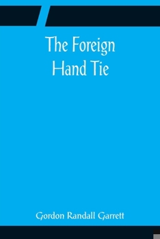 Paperback The Foreign Hand Tie Book