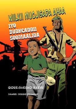Paperback Wiilkii Mucjisada ahaa iyo Budhcaddii Soomalida ahayd (Somali Edition) [Somali] Book