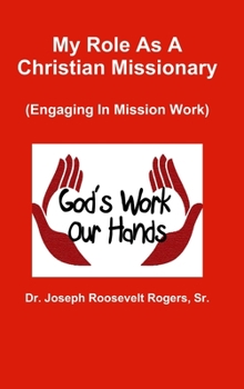 Hardcover My Role As A Christian Missionary (Engaging In Mission Work) Book