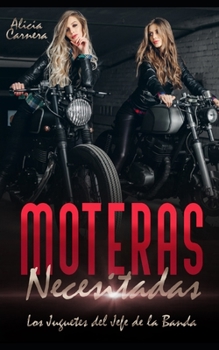 Paperback Moteras Necesitadas: Los Juguetes del Jefe de la Banda [Spanish] Book