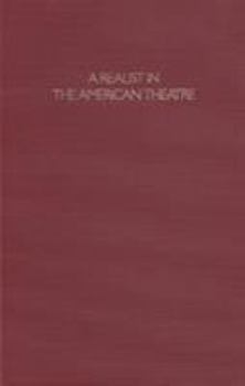 Hardcover A Realist in the American Theatre: Selected Drama Criticism of William Dean Howells Book