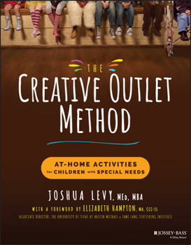 Paperback The Creative Outlet Method: At-Home Activities for Children with Special Needs Book