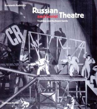 Paperback Russian and Soviet Theatre: Tradition and the Avant-Garde Book