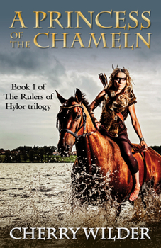 A Princess of the Chameln - Book #1 of the Rulers of Hylor