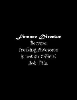 Paperback Finance Director Because Freaking Awesome is not an Official Job Title: Line Notebook Handwriting Practice Paper Workbook Book