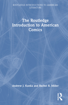 Hardcover The Routledge Introduction to American Comics Book