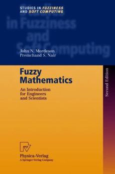 Paperback Fuzzy Mathematics: An Introduction for Engineers and Scientists Book