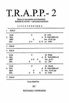 Paperback T.R.A.P.P. - 2: Trully Random Automated Poker Playing Second Edition Book