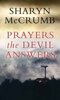 Prayers the Devil Answers - Book #11 of the Ballad