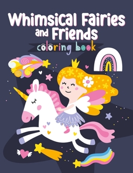 Paperback Whimsical Fairies and Friends Coloring Book