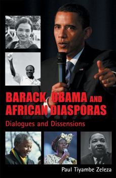 Paperback Barack Obama and African Diasporas: Dialogues and Dissensions Book