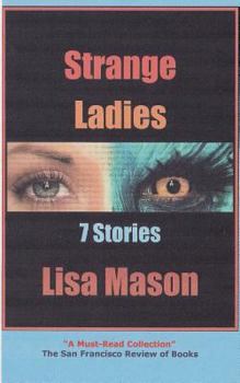 Paperback Strange Ladies: 7 Stories Book