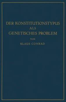 Paperback Der Konstitutionstypus ALS Genetisches Problem: Versuch Einer Genetischen Konstitutionslehre [German] Book