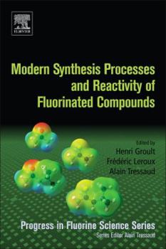 Paperback Modern Synthesis Processes and Reactivity of Fluorinated Compounds: Progress in Fluorine Science Book