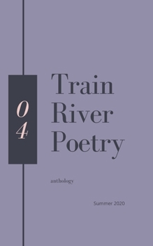 Paperback Train River Poetry: Summer 2020 Book
