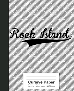 Paperback Cursive Paper: ROCK ISLAND Notebook Book