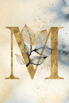 Monogram Notebook M: 6 x 9 Gold Initial Diary for Women (Personalized Letter Design)