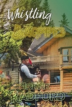 Paperback Whistling Bagpipes: Whistling River Lodge Mysteries #3 Book