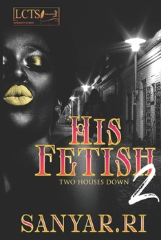 Paperback His Fetish part 2: Two Houses Down Book